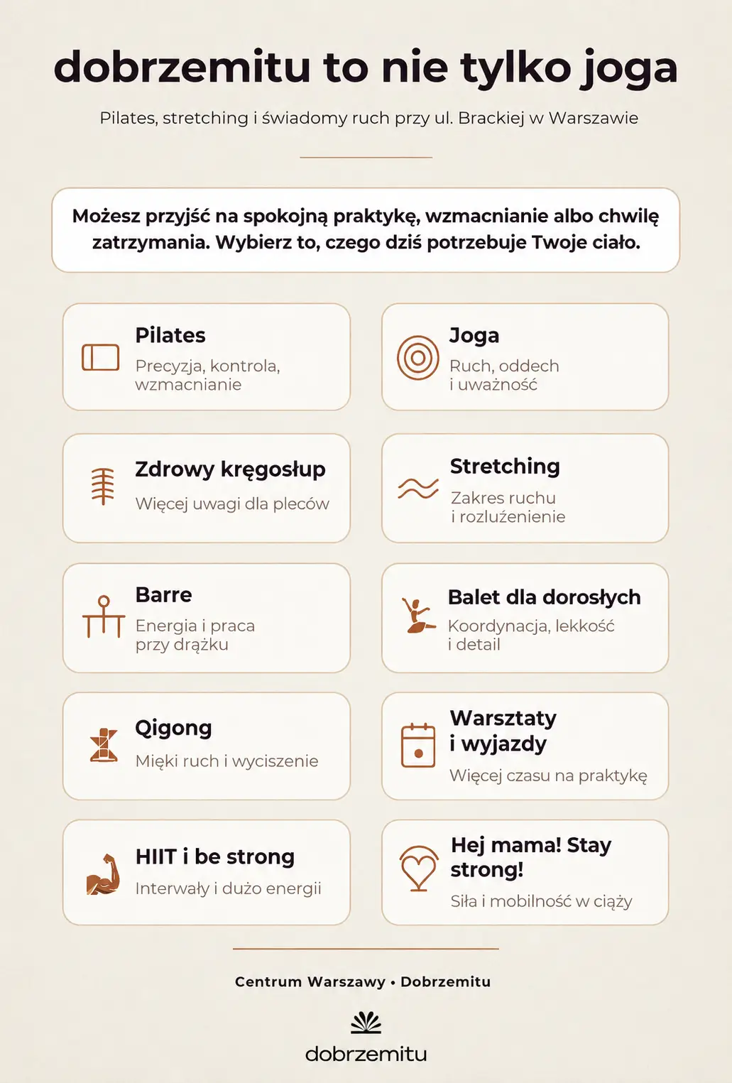 Rodzaje zajęć w dobrzemitu: pilates, joga, zdrowy kręgosłup, stretching, barre, balet dla dorosłych, qigong, warsztaty i wyjazdy, HIIT, be strong, heej mama stay strong